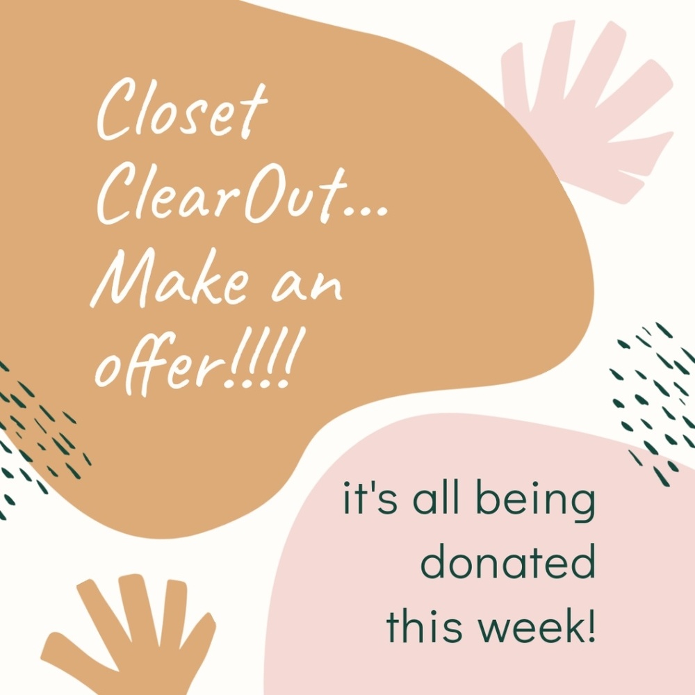 Closet Clear Out! All offers considered!